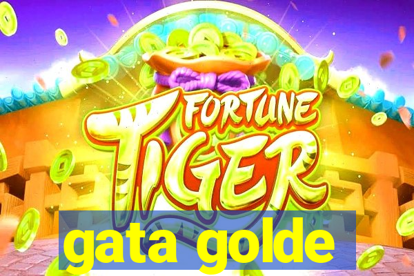 gata golde